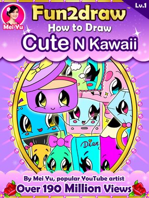 cover image of How to Draw Cute N Kawaii Cartoons--Fun2draw Lv. 1